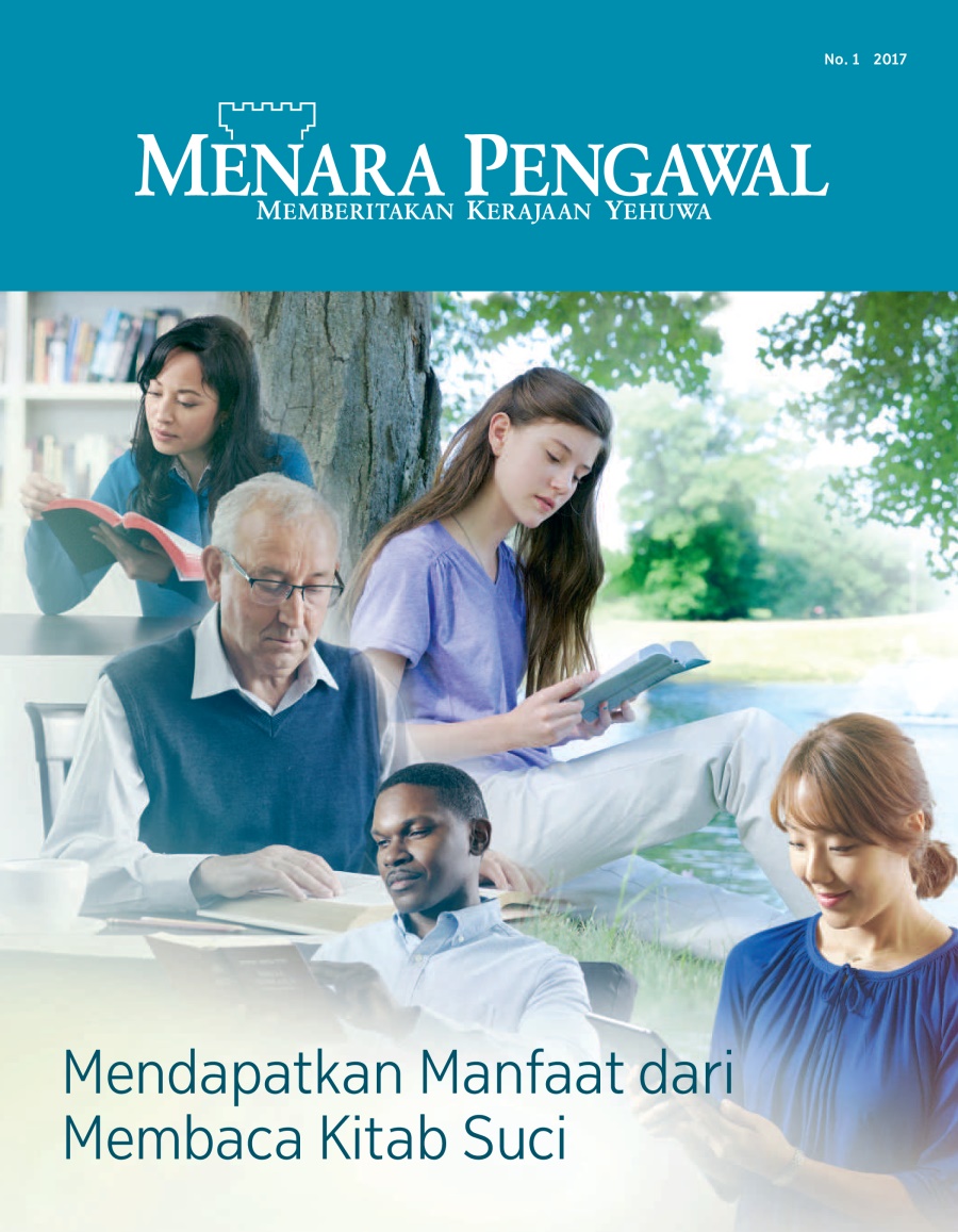 Menara Pengawal No. 1 2017 | Mendapatkan Manfaat dari Membaca Kitab Suci