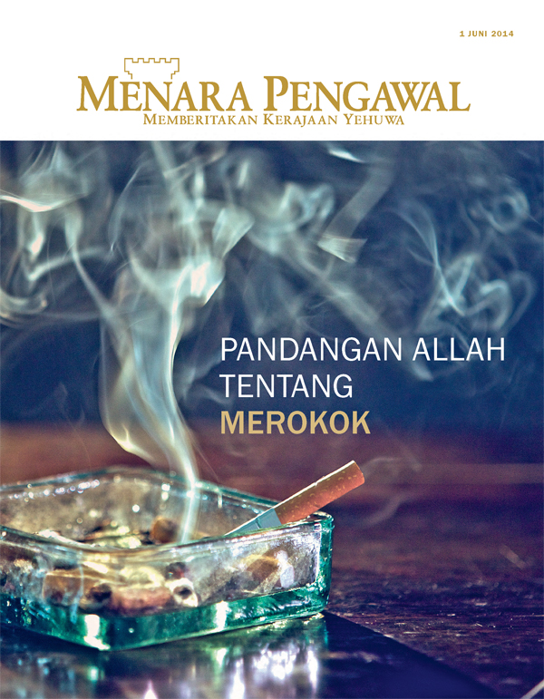 Sampul Majalah Menara Pengawal, Juni 2014 | Pandangan Allah tentang Merokok