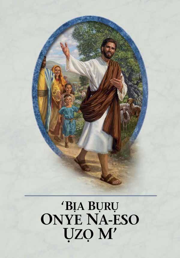 Ihu akwụkwọ ‘Bịa Bụrụ Onye Na-eso Ụzọ M’