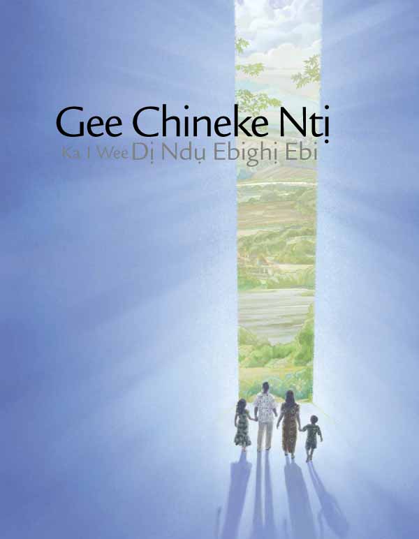 Gee Chineke Ntị Ka I Wee Dị Ndụ Ebighị Ebi