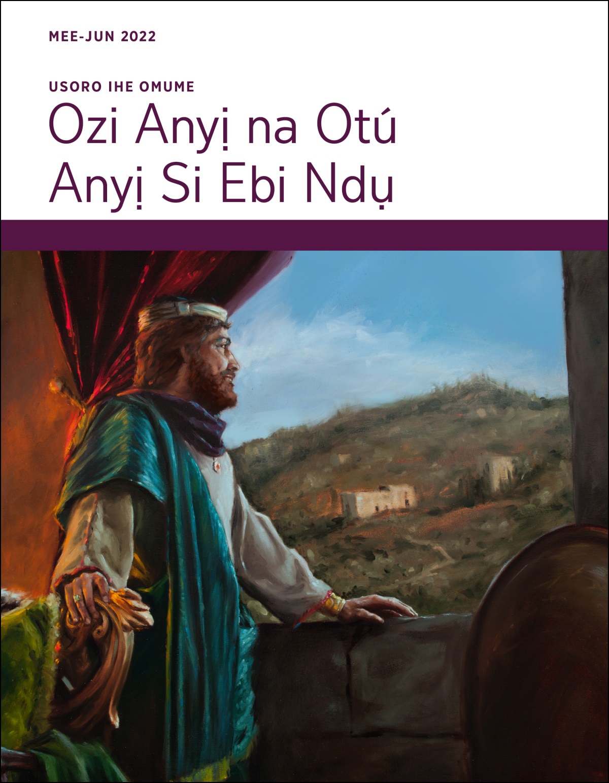 Usoro Ihe Omume Ozi Anyị na Otú Anyị Si Ebi Ndụ, Mee-Jun 2022.