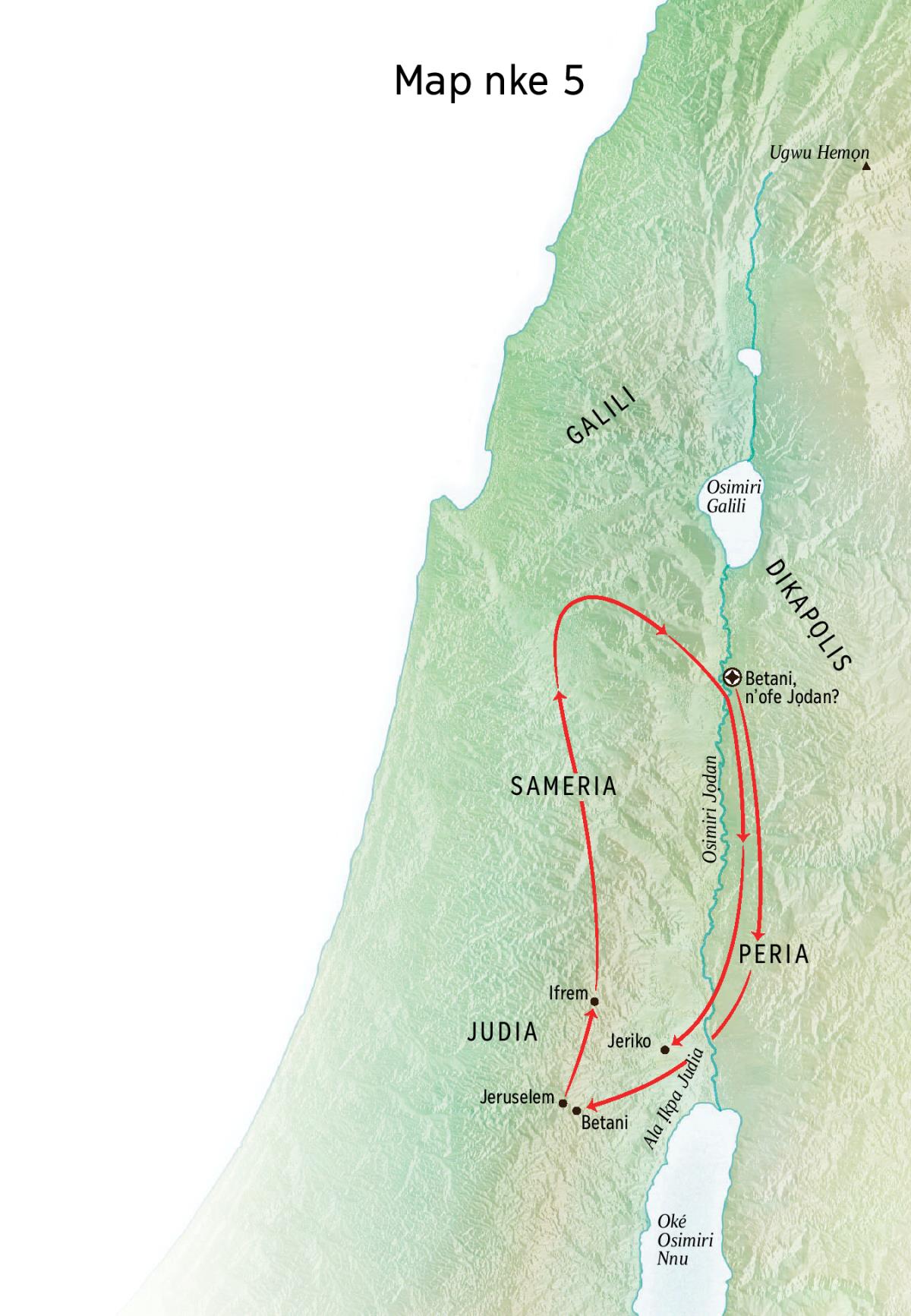 Map gosiri ebe ndị Jizọs gara ozi ọma, dị ka na Betani, Jeriko, na Peria