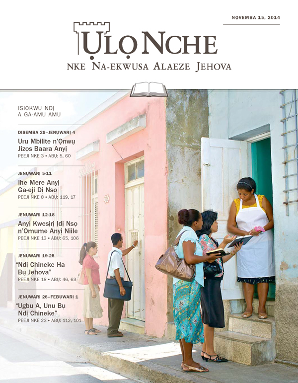 Ihe E Sere n’Ihu Ụlọ Nche Nke A Na-amụ Amụ, Nọvemba 15, 2014