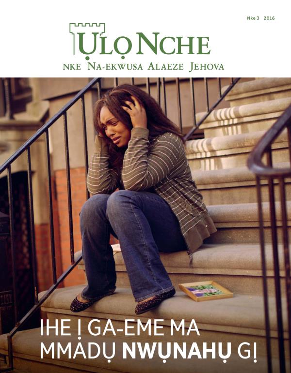 Ụlọ Nche Nke 3 2016 | Ihe Ị Ga-eme Ma Mmadụ Nwụnahụ Gị