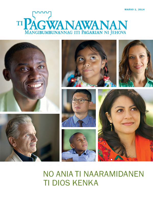 Magasin a Pagwanawanan, Marso 2014 a ruar—No Ania ti Naaramidanen ti Dios Kenka