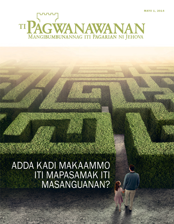 Akkub ti Magasin a Pagwanawanan, Mayo 2014 | Adda Kadi Makaammo iti Mapasamak iti Masanguanan?