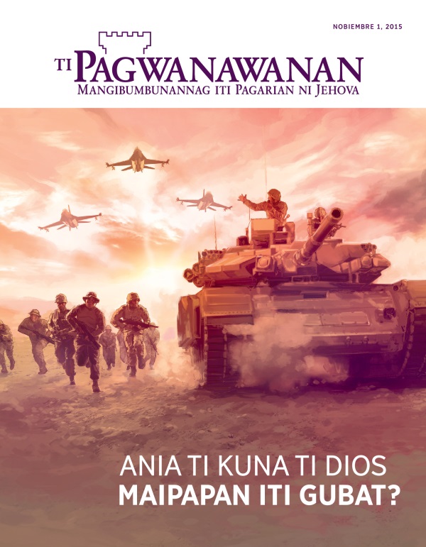 Akkub ti Magasin a Pagwanawanan, Nobiembre 2015 | Ania ti Kuna ti Dios Maipapan iti Gubat?