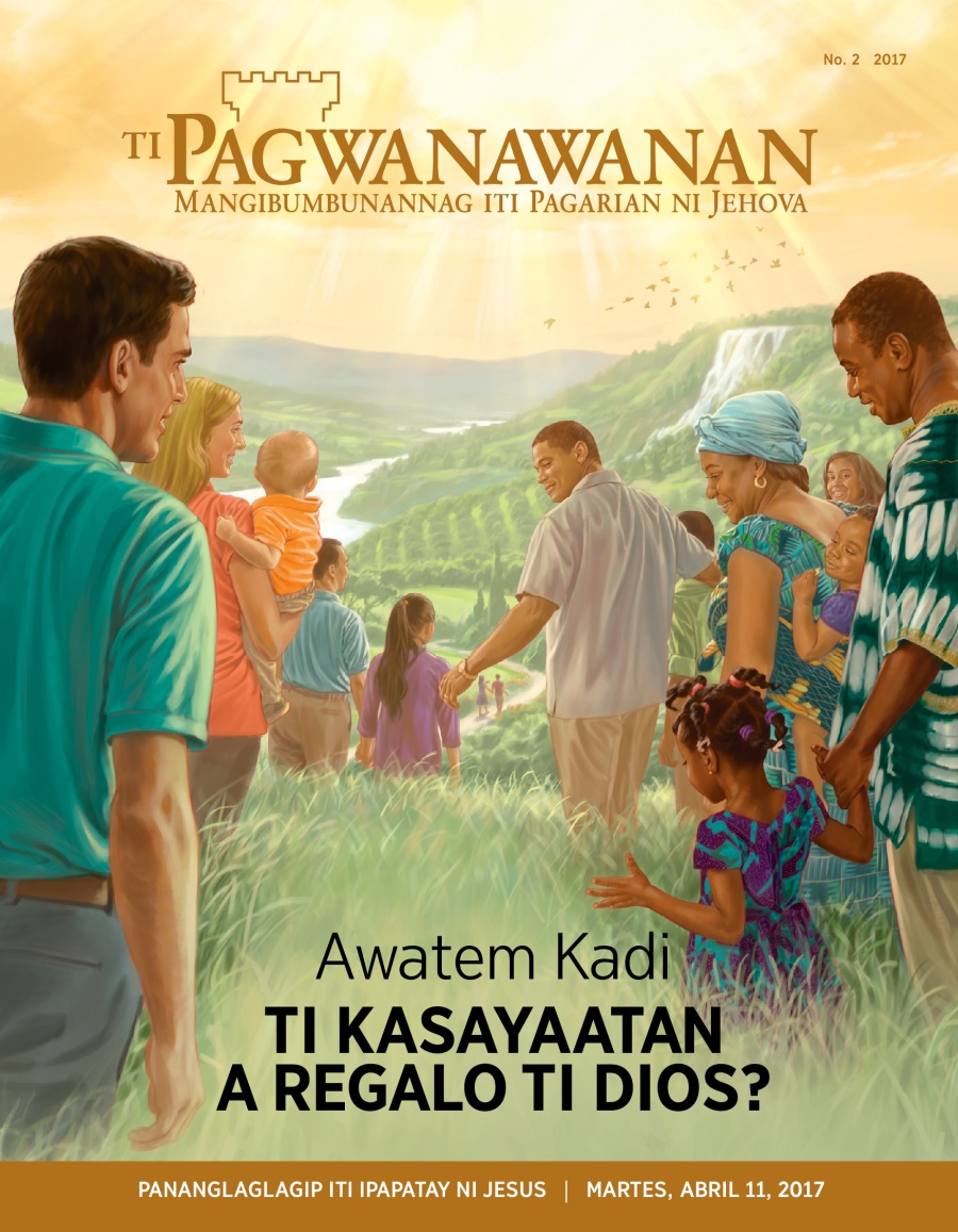 Ti magasin a Pagwanawanan, No. 2, 2017 | Awatem Kadi ti Kasayaatan a Regalo ti Dios?