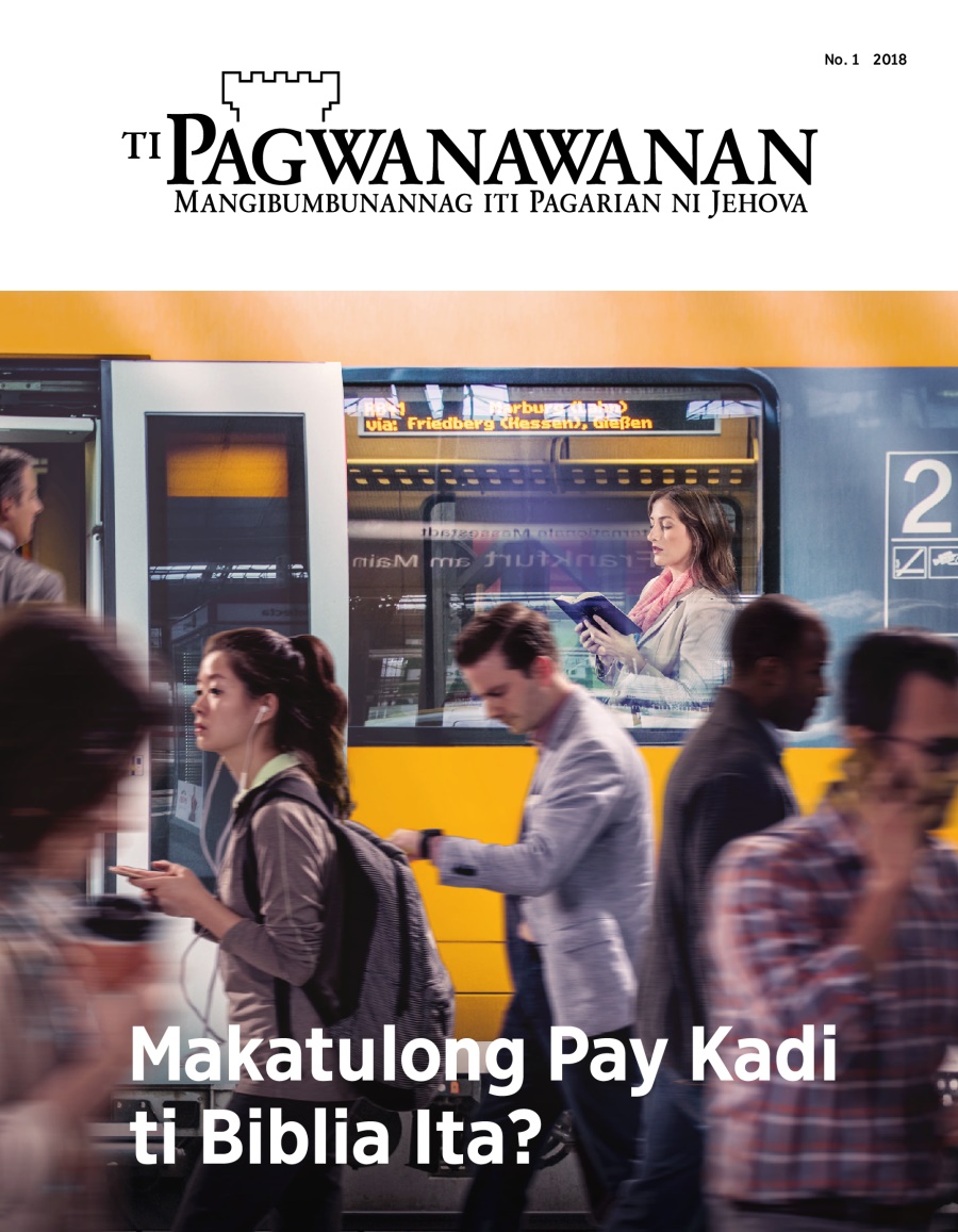 Ti magasin a Pagwanawanan, No. 1, 2018 | Makatulong Pay Kadi ti Biblia Ita?