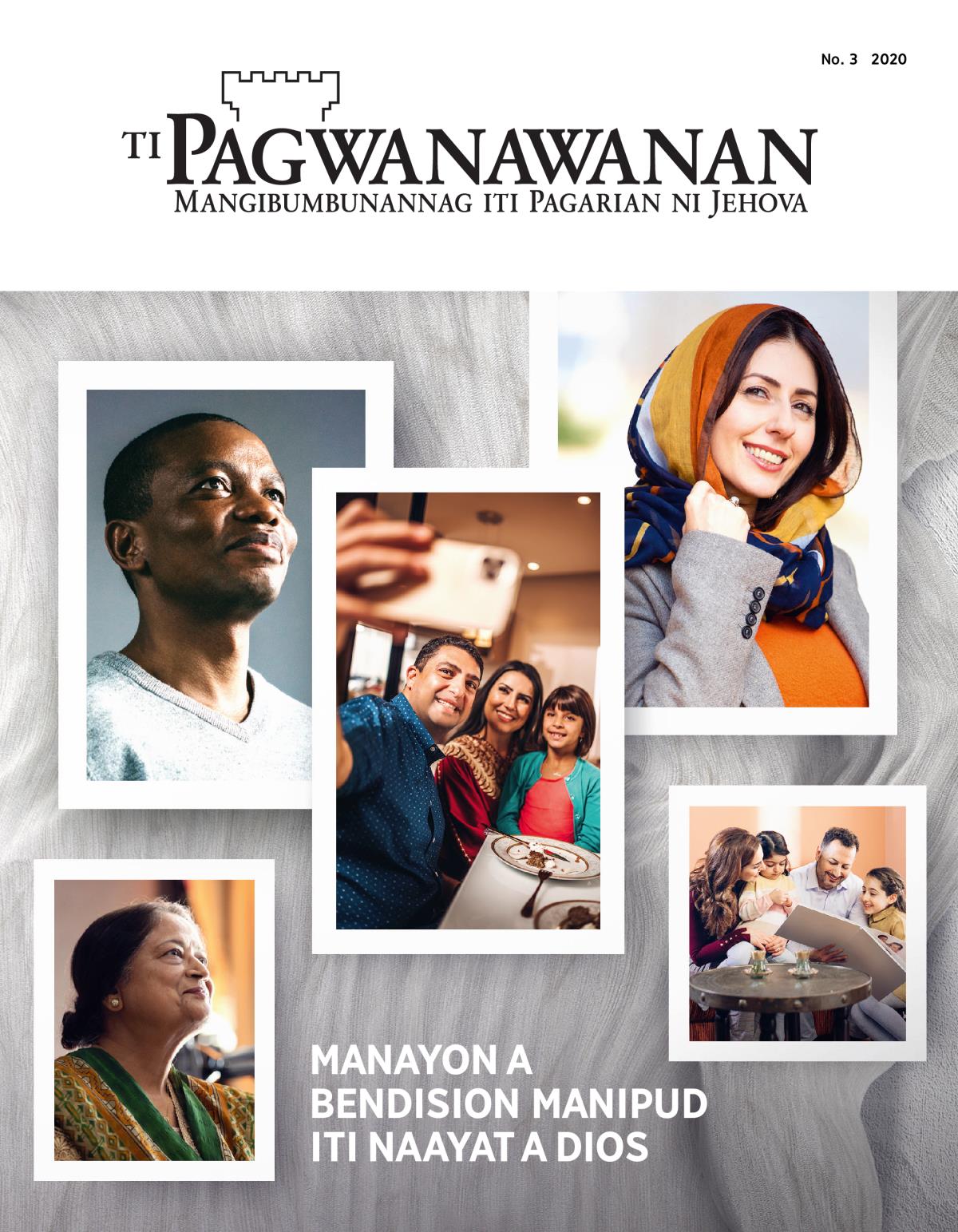 Ti magasin a Pagwanawanan, No. 3, 2020 | Manayon a Bendision Manipud iti Naayat a Dios.