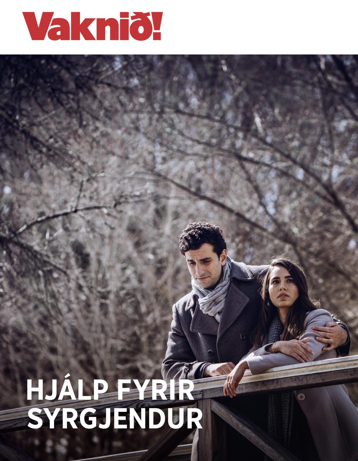 Vaknið! NR. 3 2018 | Hjálp fyrir syrgjendur