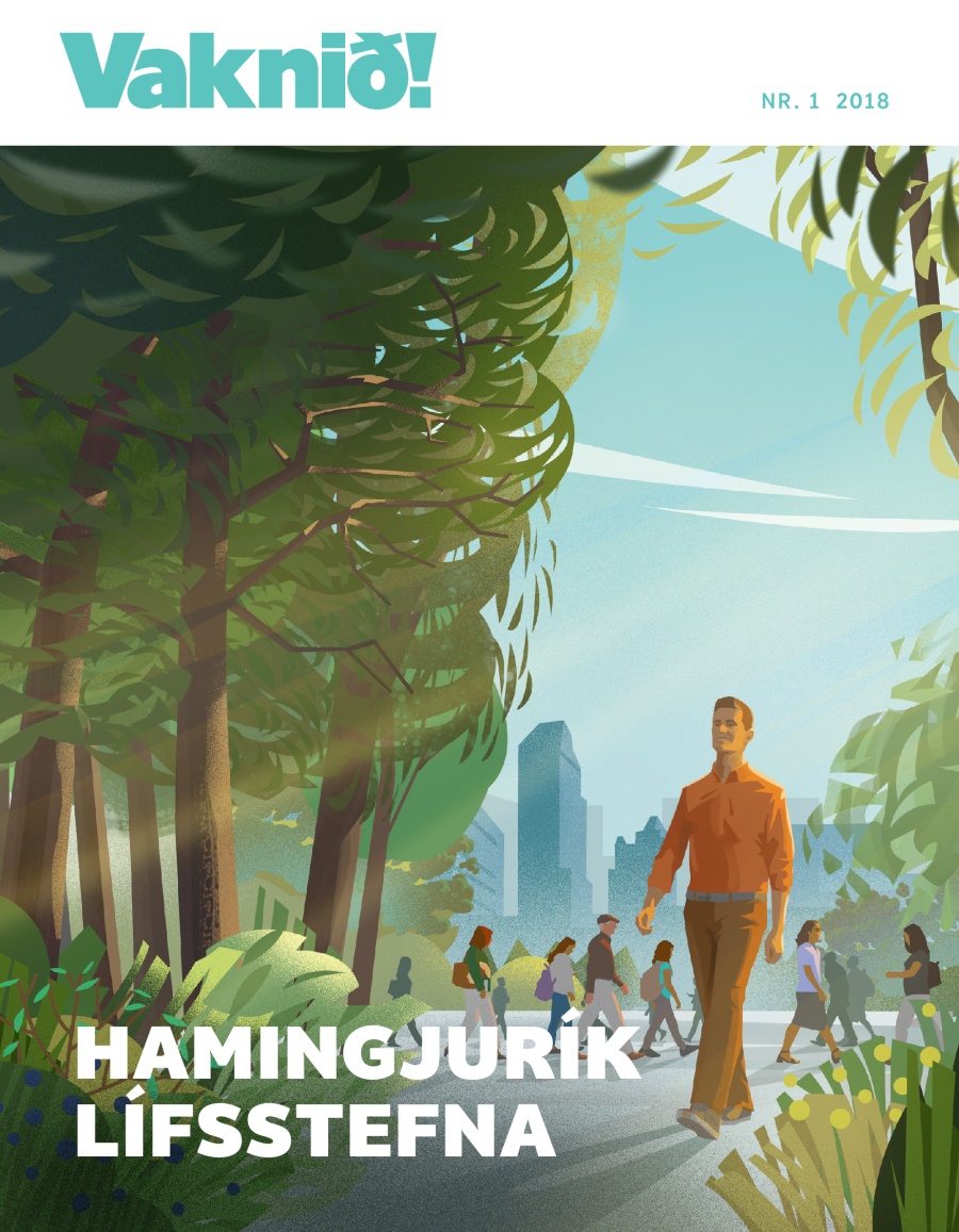 Vaknið! nr. 1 2018 | Hamingjurík lífsstefna