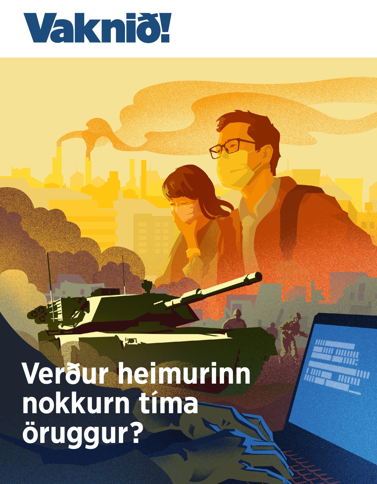 Vaknið! NR. 1 2019 | Verður heimurinn nokkurn tíma öruggur?