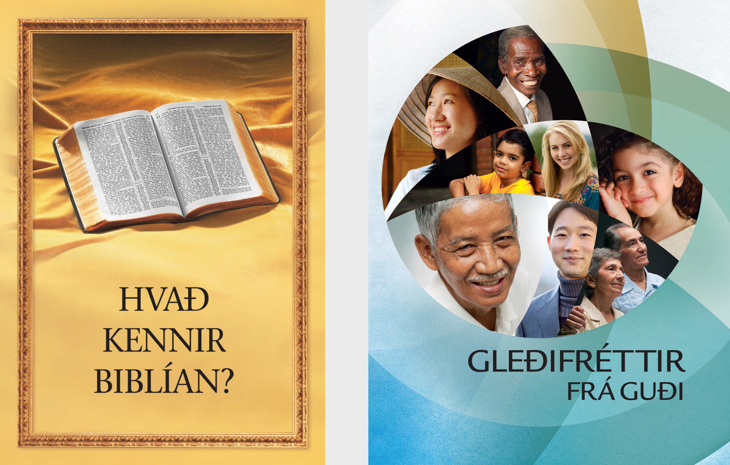 Bókin ‚Hvað kennir Biblían?‘ Bæklingurinn ‚Gleðifréttir frá Guði‘