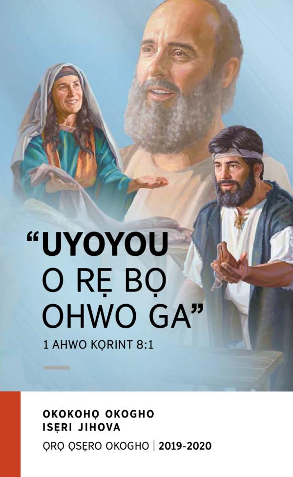 Iprogramo Okokohọ Okogho 2019-2020​—Ọrọ Ọsẹro Okogho