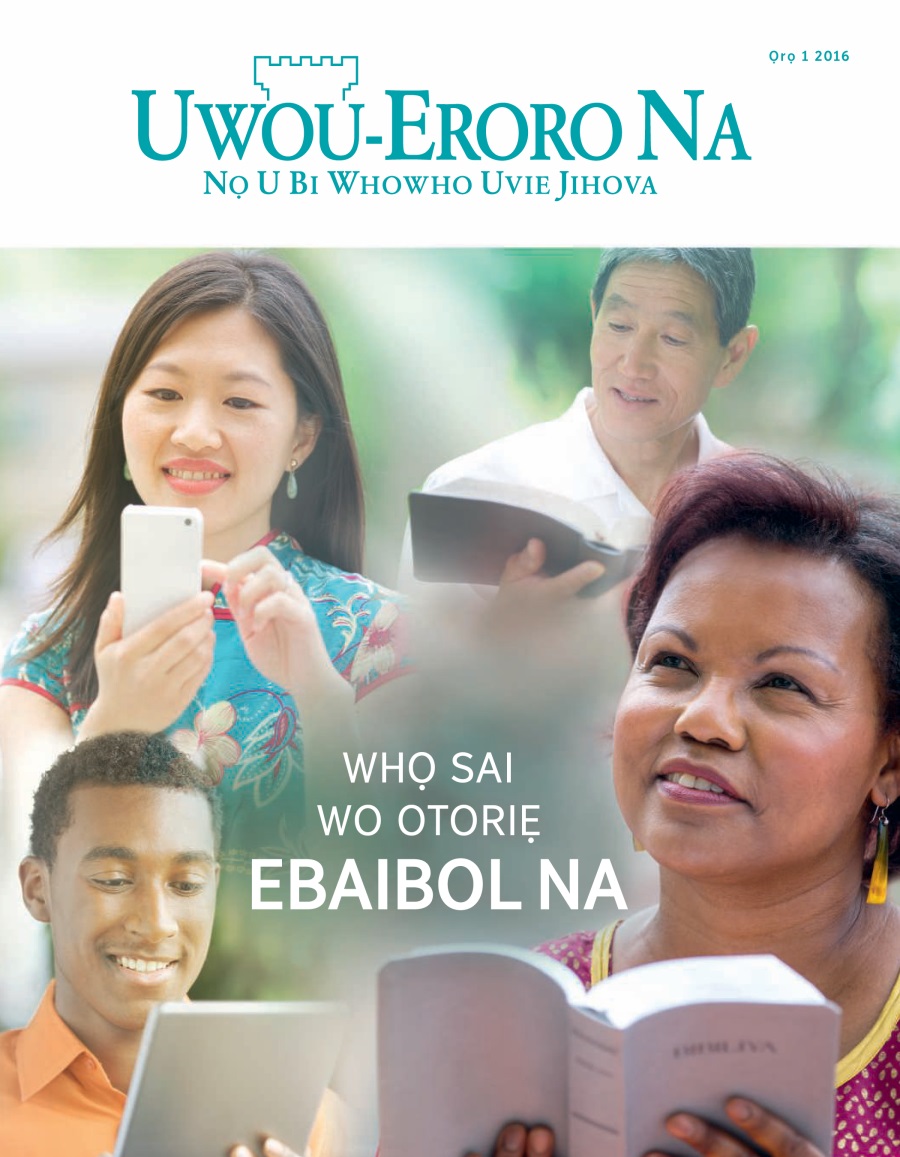Uke Uwou-Eroro Na, Ọvo 2016 | Fikieme Uruemu Oruọzewọ U ro Woma?