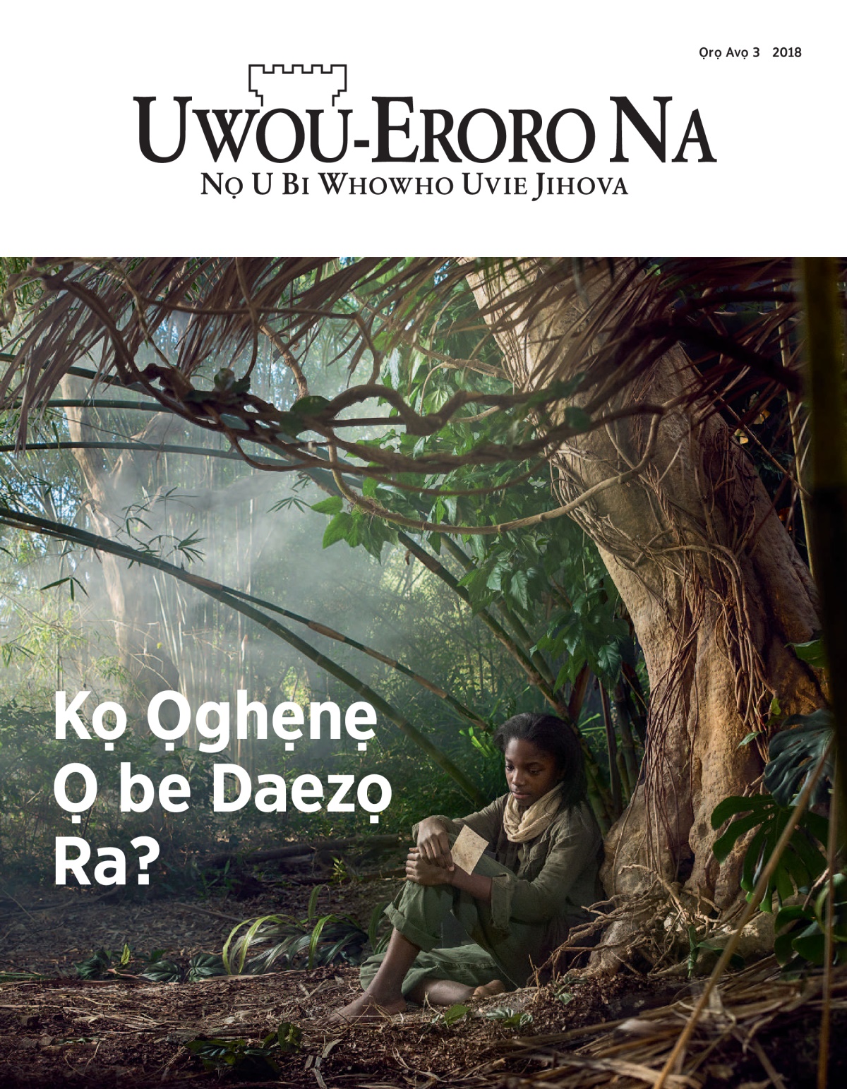 ‘Uwou-Eroro Na’ Ọrọ avọ 3 2018.
