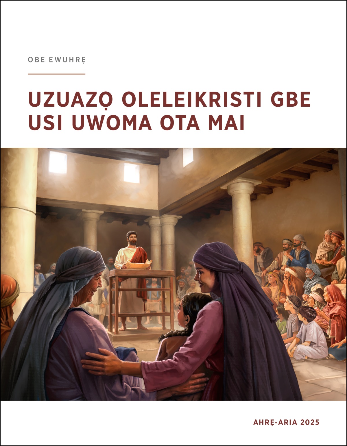 Jesu nọ ọ be ta ẹme evaọ obọ Isinagọgo, yọ uko-obe nọ o rovie o rrọ e riẹ obọ. Te ezae te eyae gbe emọ a be romatotọ gaviezọ kẹe.