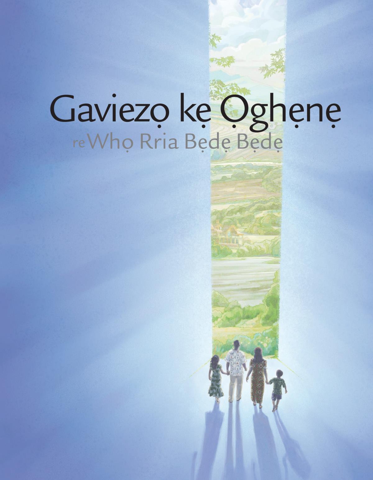 Gaviezọ kẹ Ọghẹnẹ re Whọ Rria Bẹdẹ Bẹdẹ