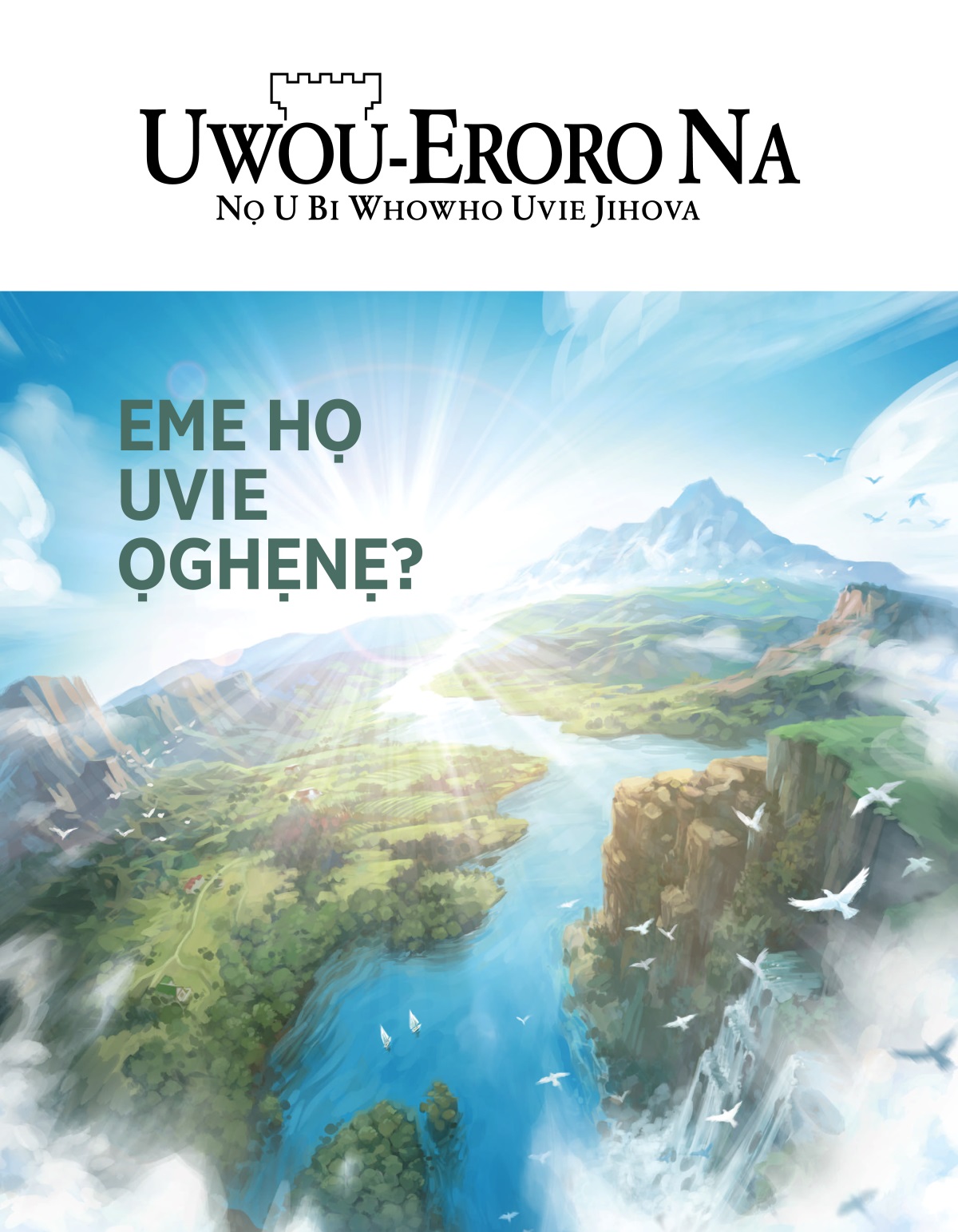 Emagazini Uwou-Eroro Na, Ọrọ avọ 2, 2020 | Eme Họ Uvie Ọghẹnẹ?