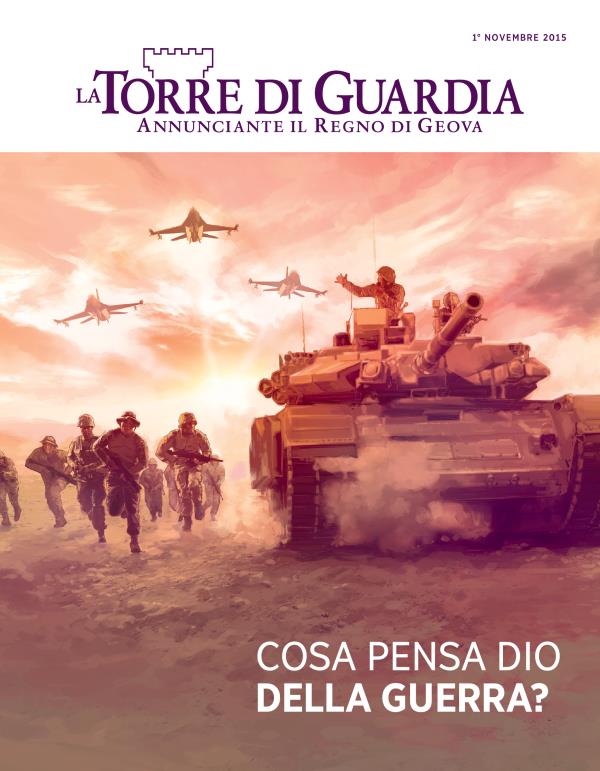 Copertina della rivista La Torre di Guardia, novembre 2015 | Cosa pensa Dio della guerra?