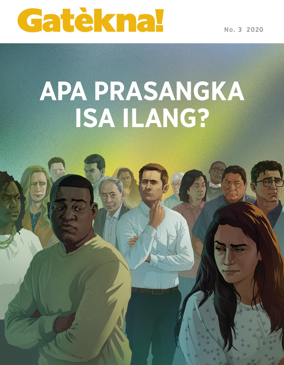 Gatèkna! No. 3 2020 | Apa Prasangka Isa Ilang?