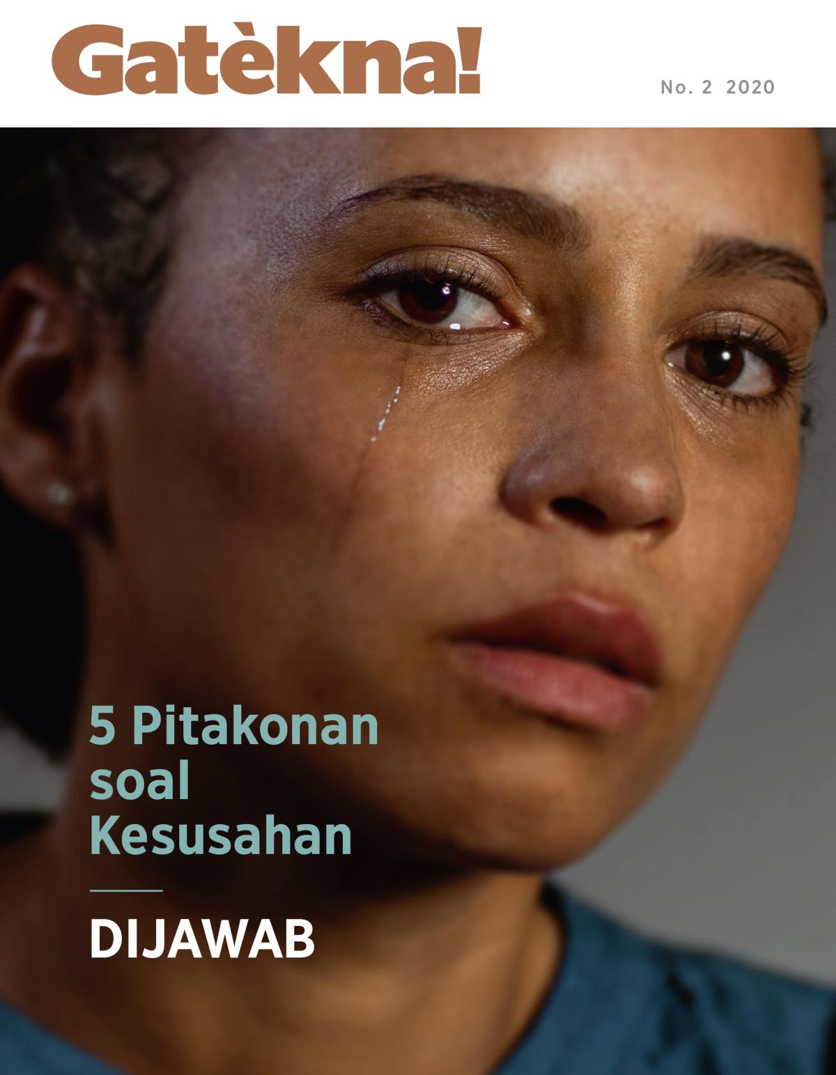 Gatèkna! No. 2 2020 | 5 Pitakonan soal Kesusahan Dijawab.