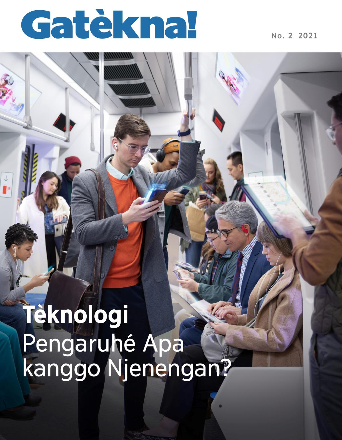 Gatèkna! No. 2 2021 | Tèknologi—Pengaruhé Apa kanggo Njenengan?