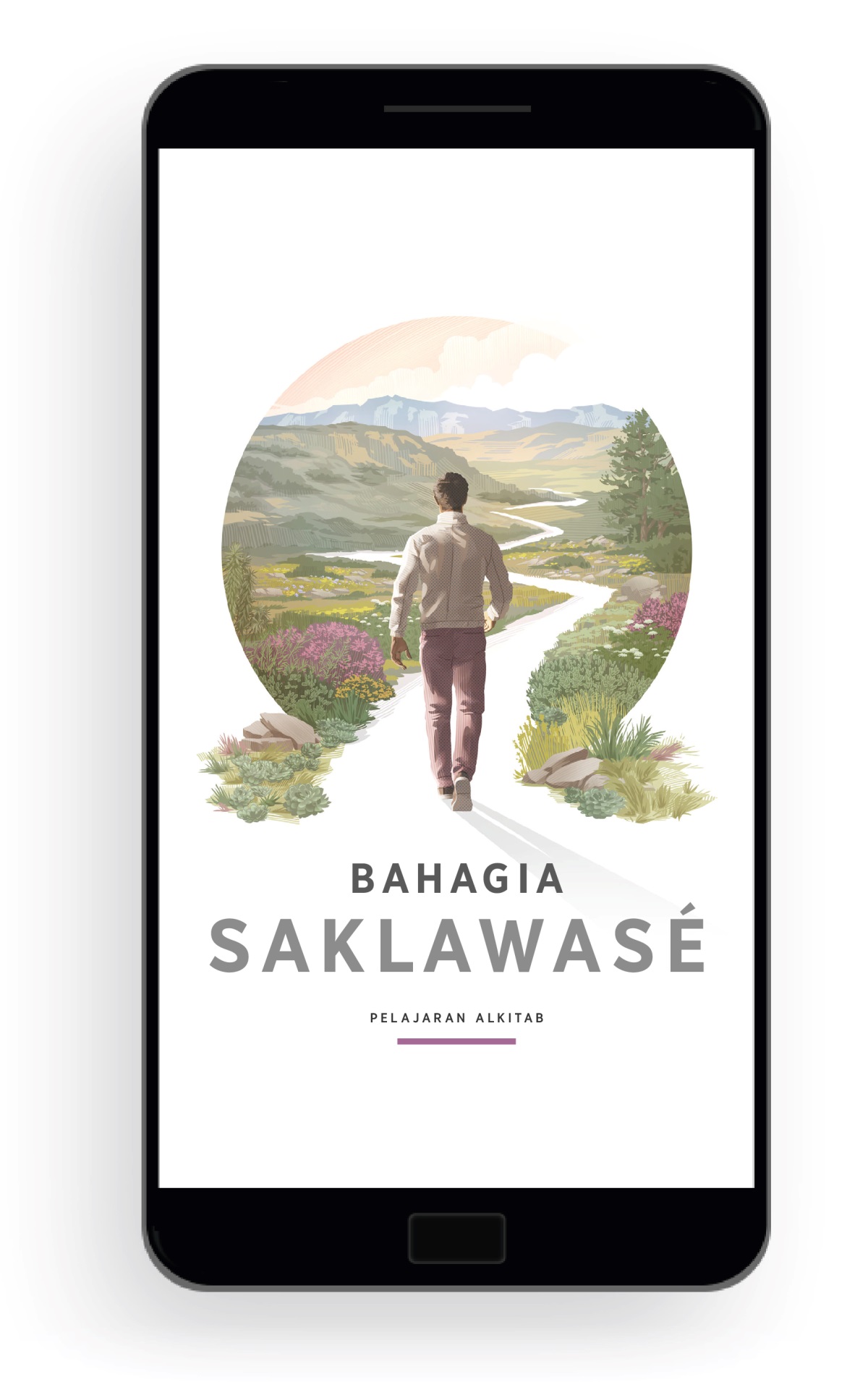 Bahagia Saklawasé—Pelajaran Alkitab. Wong lanang lagi mlaku lan ing sekitaré ana taman, gunung, karo bukit.