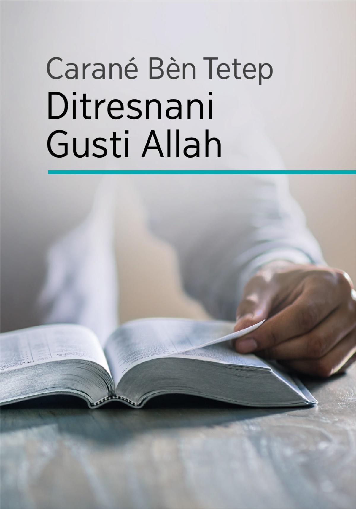 Carané Bèn Tetep Ditresnani Gusti Allah