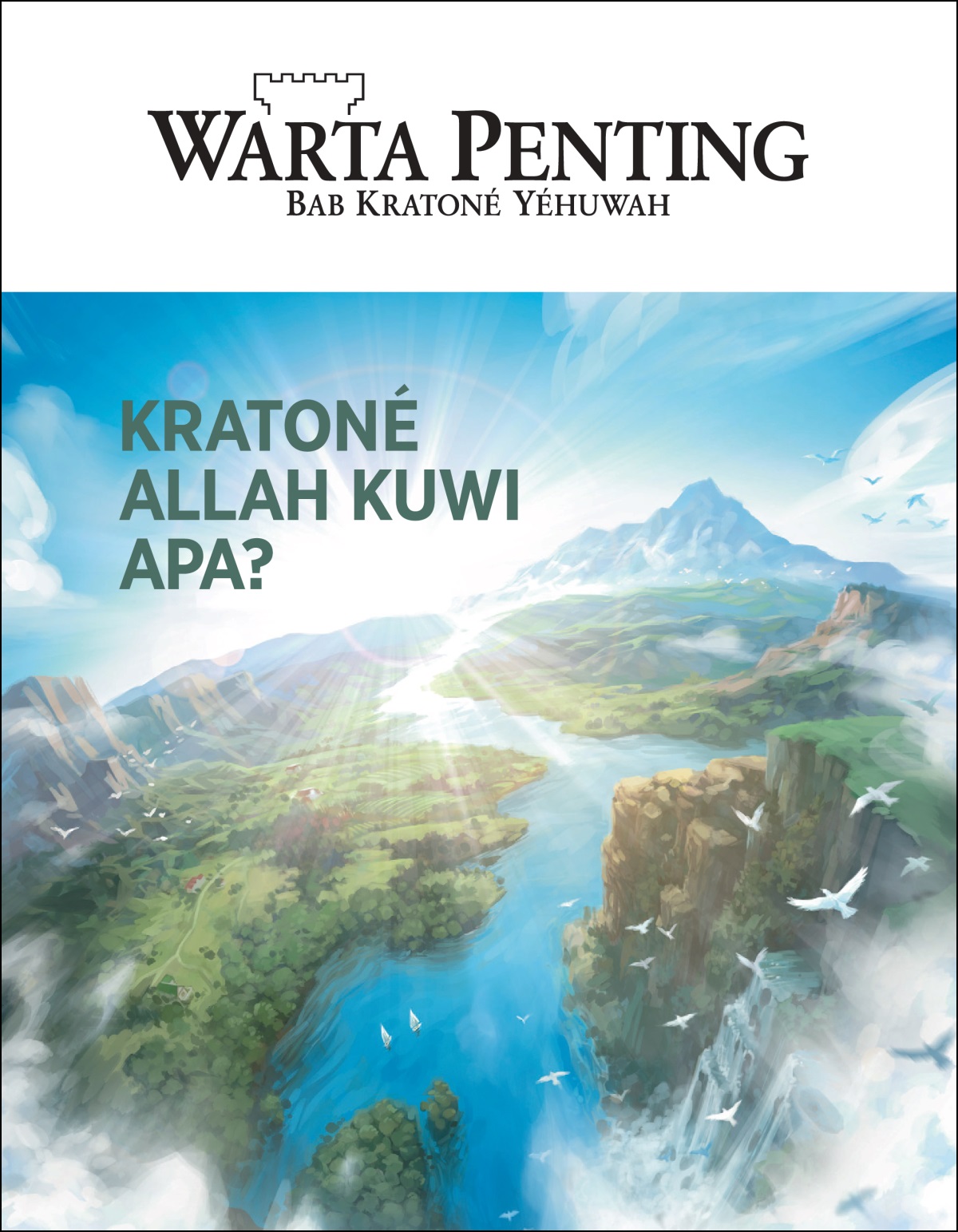 Majalah ”Warta Penting” judhulé ”Kratoné Allah Kuwi Apa?”