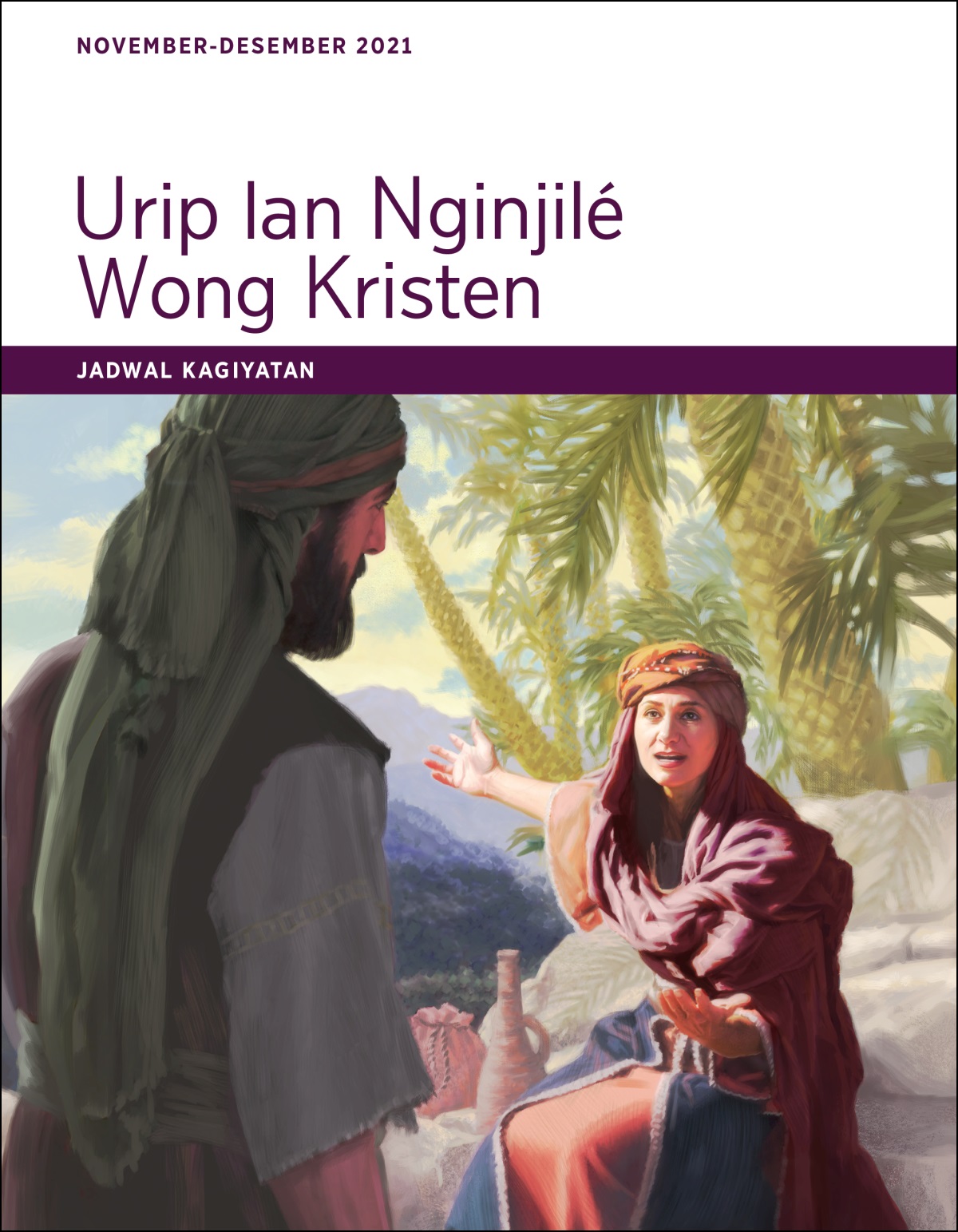 Urip lan Nginjilé Wong Kristen​—Jadwal Kagiyatan, November-Desember 2021.
