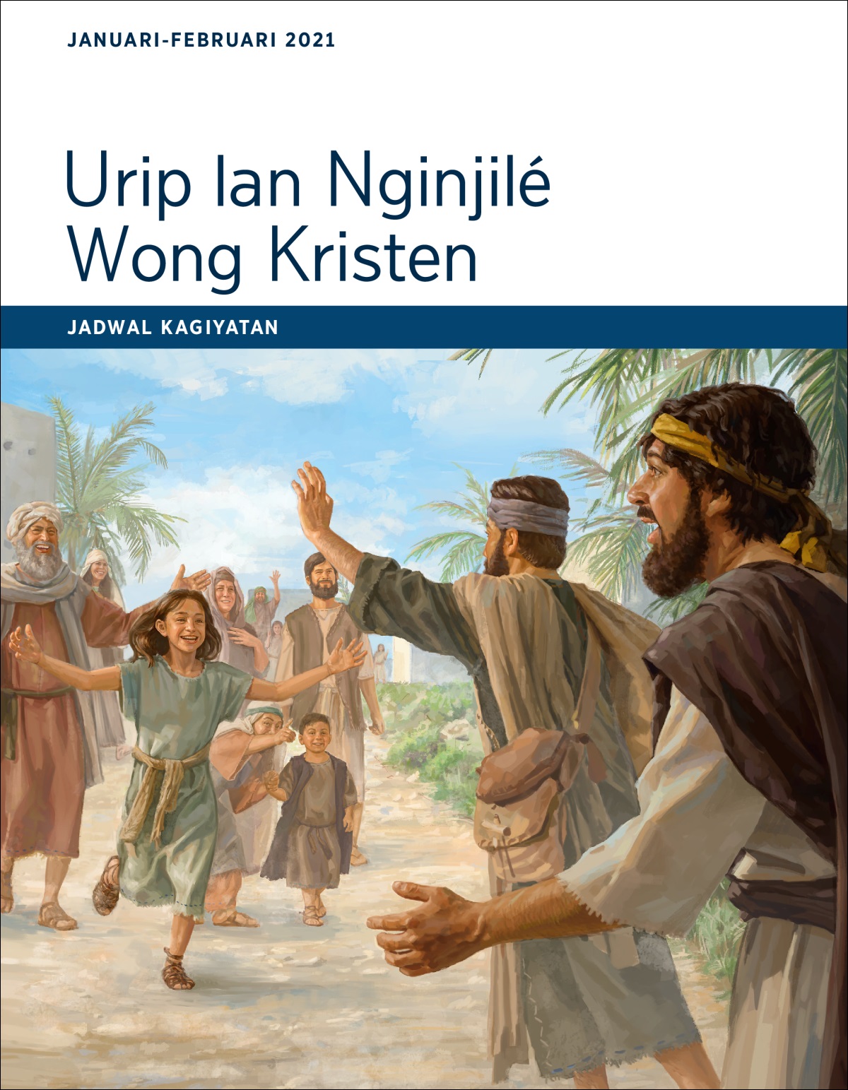 Urip lan Nginjilé Wong Kristen—Jadwal Kagiyatan, Januari-Februari 2021.