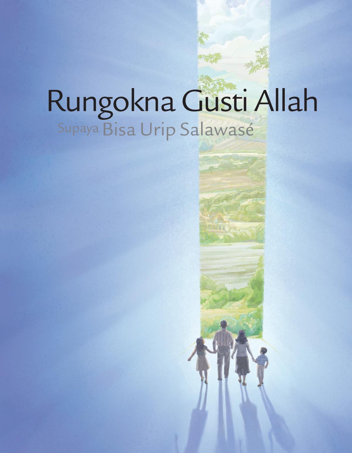 Rungokna Gusti Allah Supaya Bisa Urip Saklawasé