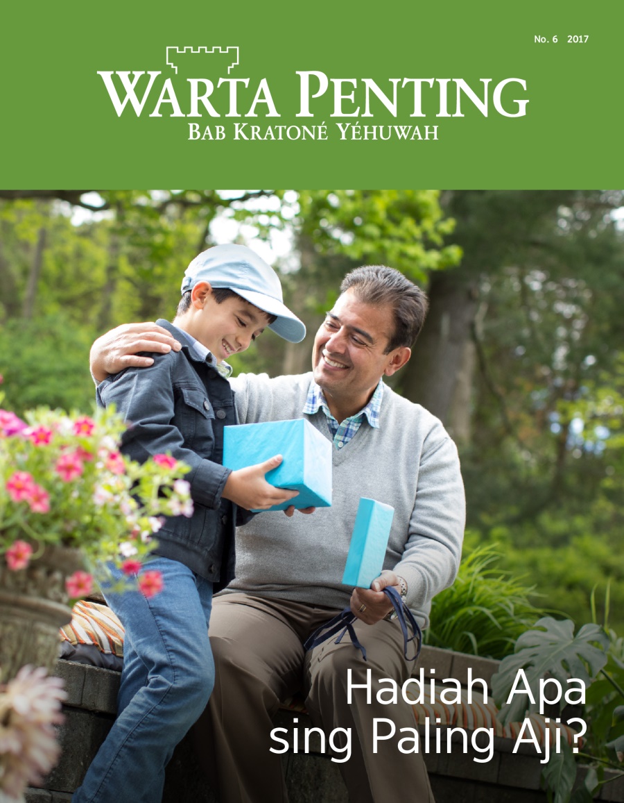 Warta Penting No. 6, 2017 | Hadiah Apa sing Paling Aji?