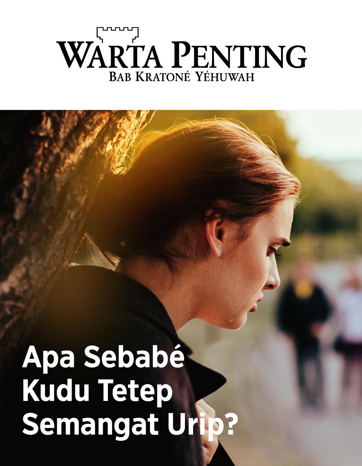 Warta Penting No. 2 2019 | Apa Sebabé Kudu Tetep Semangat Urip?