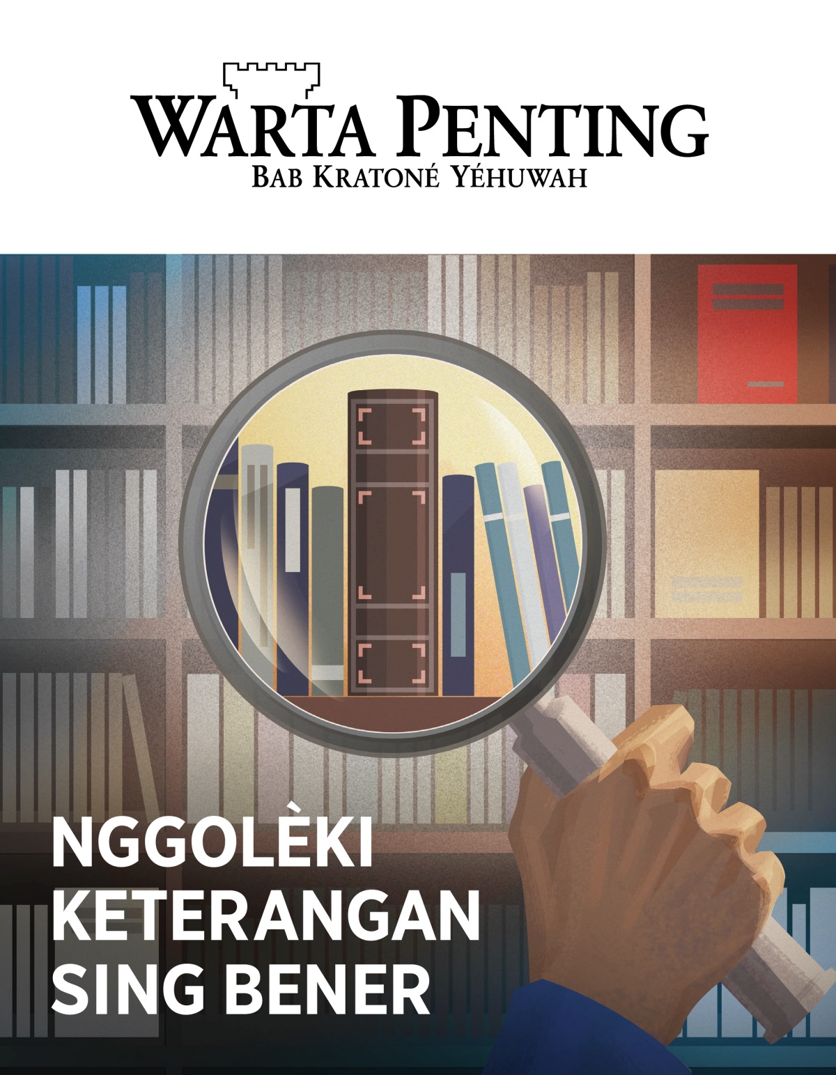 Warta Penting No. 1 2020 | Nggolèki Keterangan sing Bener