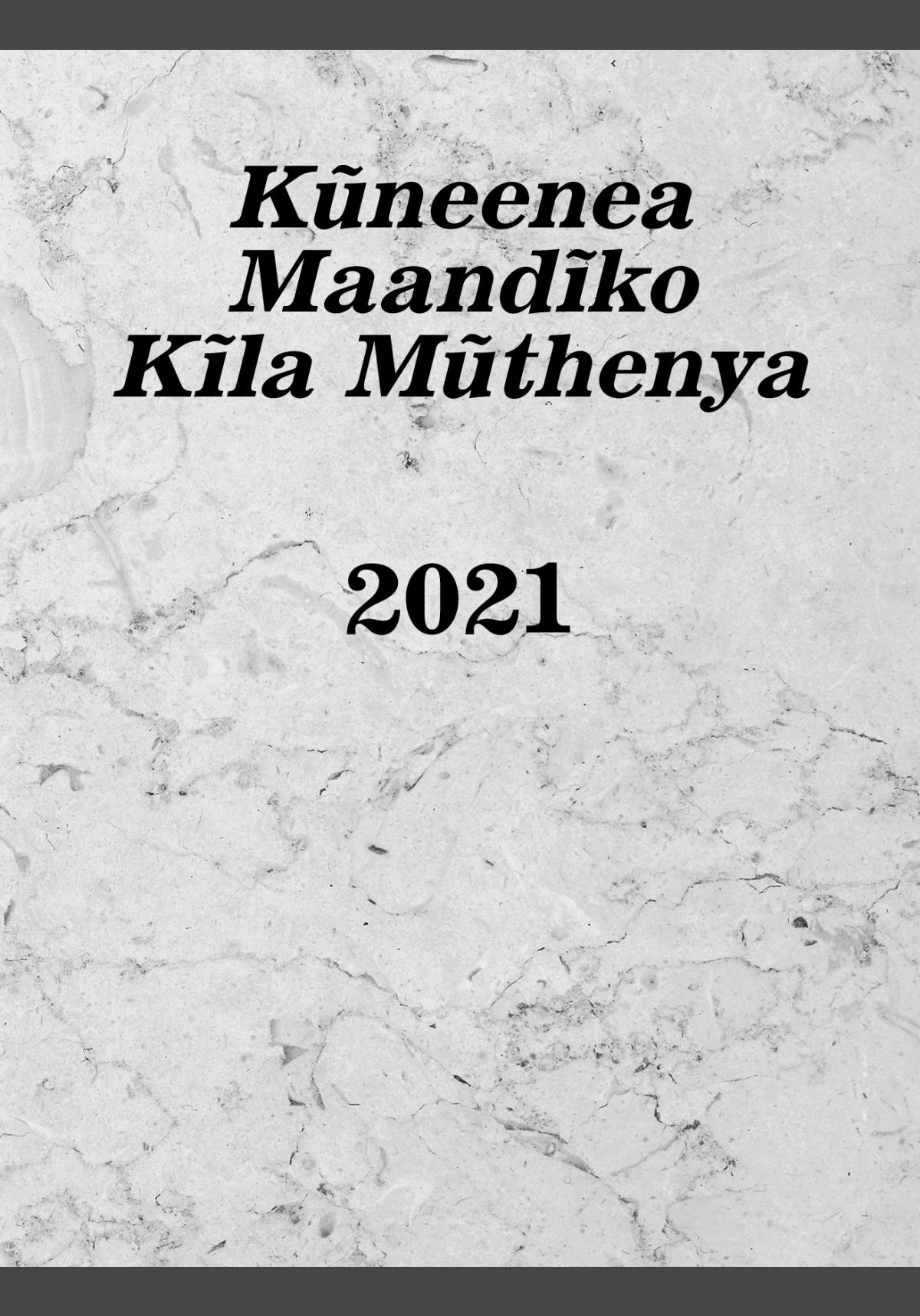 Kũneenea Maandĩko Kĩla Mũthenya​—2021