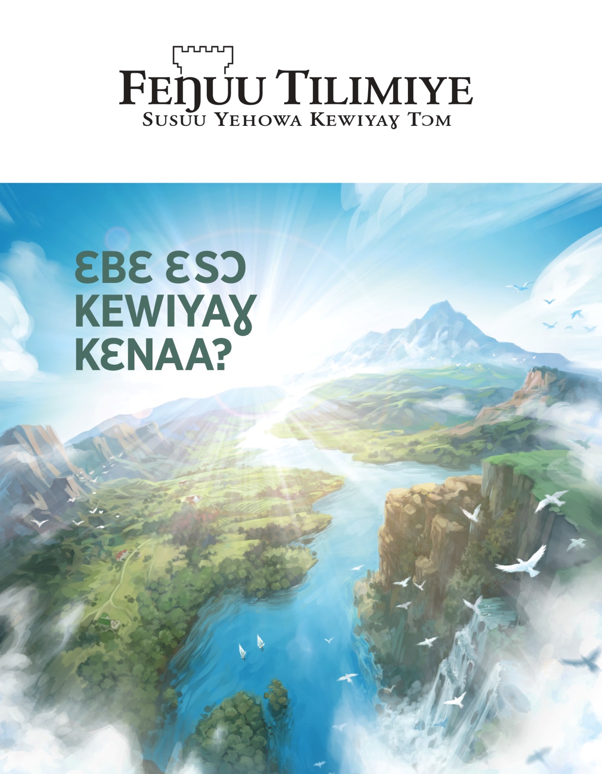 Feŋuu Tilimiye, No. 2, 2020 | Ɛbɛ Ɛsɔ Kewiyaɣ kɛnaa?