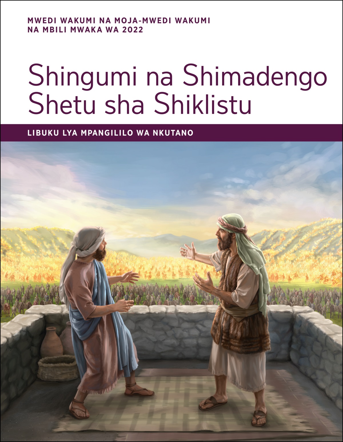 Shingumi na Shimadengo Shetu sha Shiklistu​—⁠Libuku lya mpangililo wa nkutano, Mwedi wakumi na moja-Mwedi wakumi na mbili mwaka wa 2022.