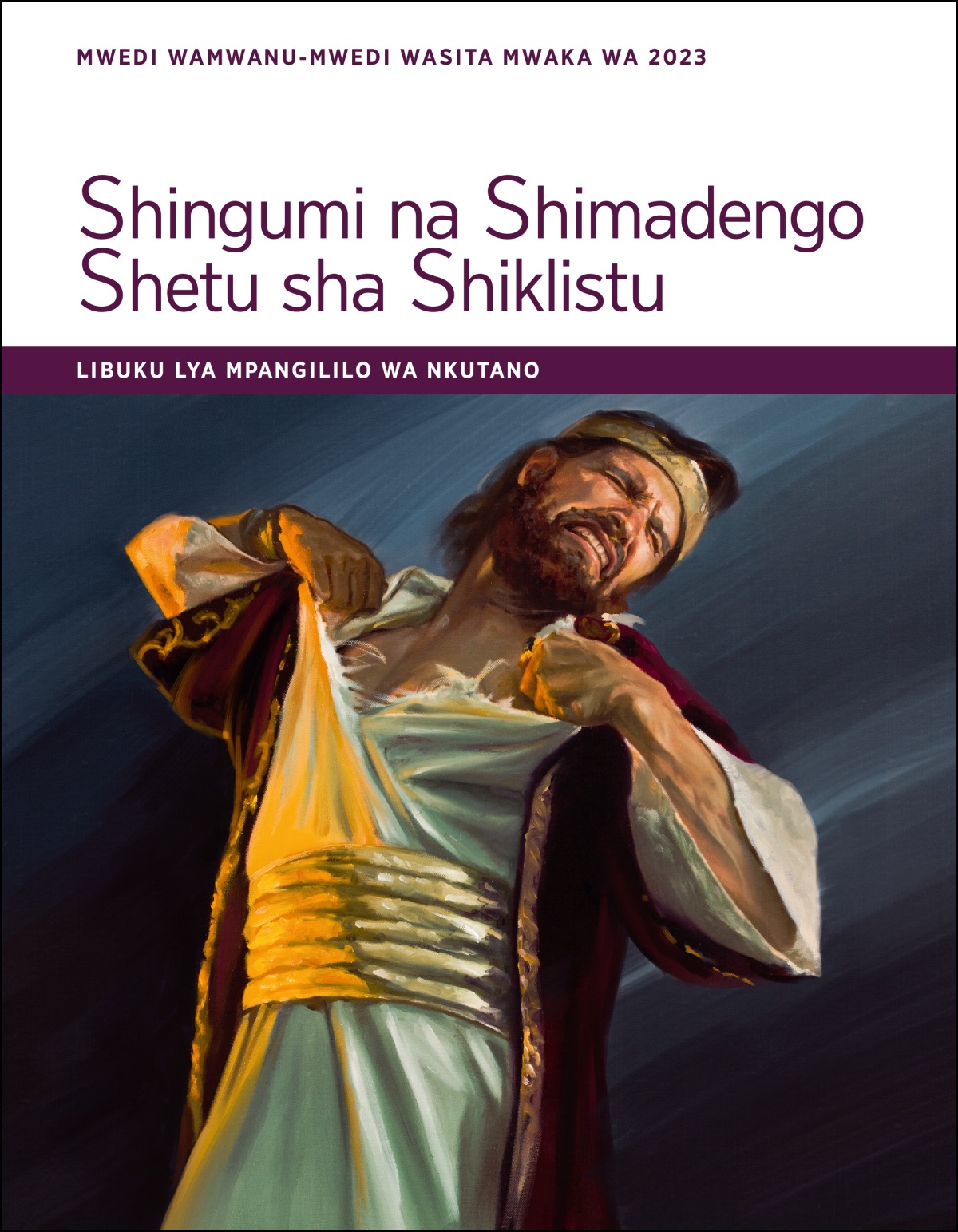 Shingumi na Shimadengo Shetu sha Shiklistu​—⁠Libuku lya mpangililo wa nkutano, Mwedi wwanu-Mwedi wasita mwaka wa 2023.