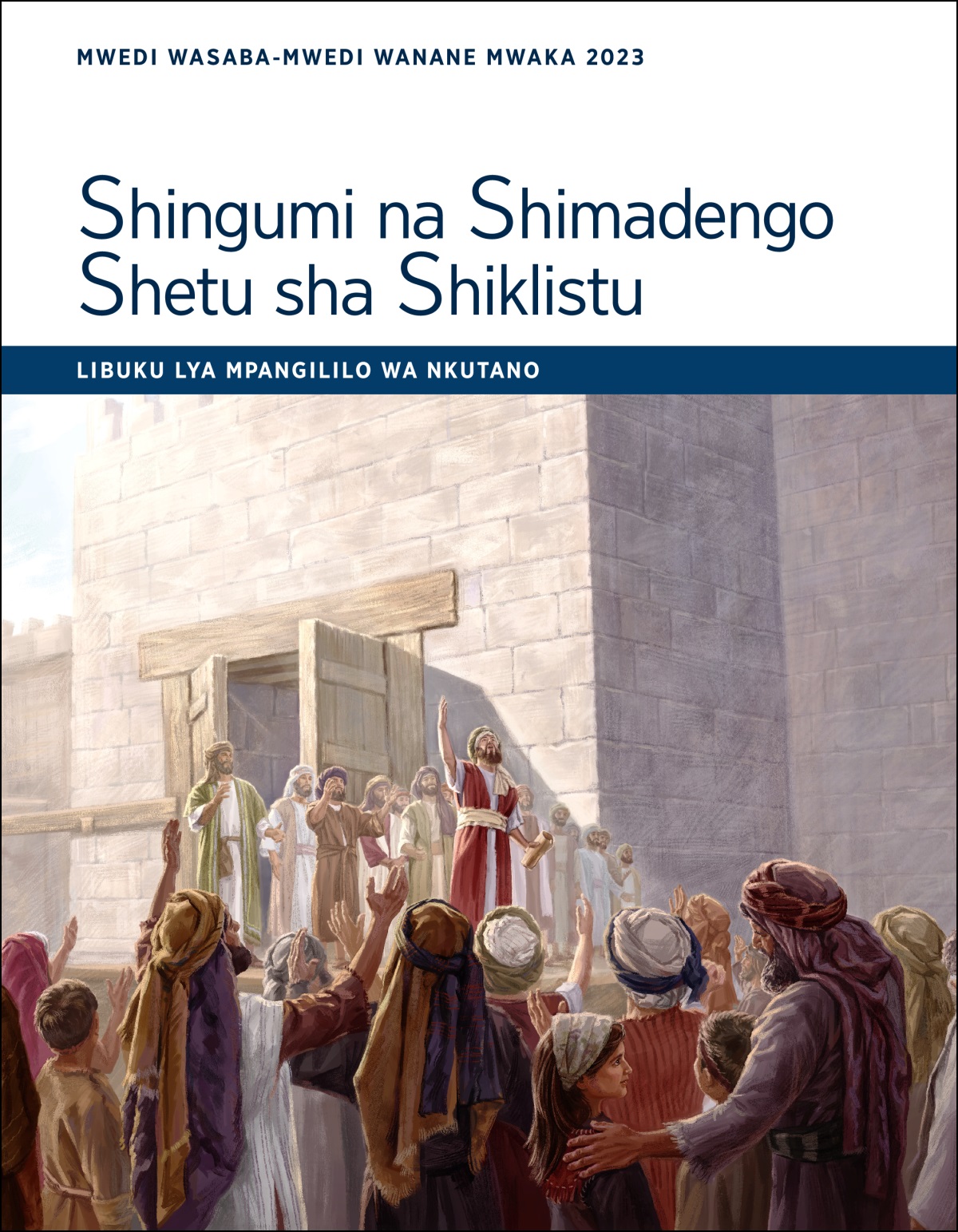 Shingumi na Shimadengo Shetu sha Shiklistu​—⁠Libuku lya mpangililo wa nkutano Mwedi wasaba-Mwedi wanane 2023.