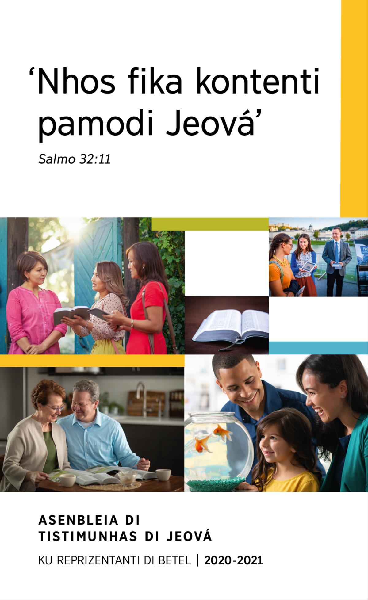 Fotus: 1. Un família sta kontenti ta odja pexi na akuáriu. 2. Dôs Tistimunha di Jeová ta pâpia di un testu di Bíblia ku un mudjer na se kaza. 3. Un kazal ta uza publikasons ku bazi na Bíblia pa studa Bíblia. 4. Un Bíblia abértu. 5. Un kazal ta mostra un vídiu ku bazi na Bíblia pa un mudjer na un lugar ki txeu algen ta pasa.