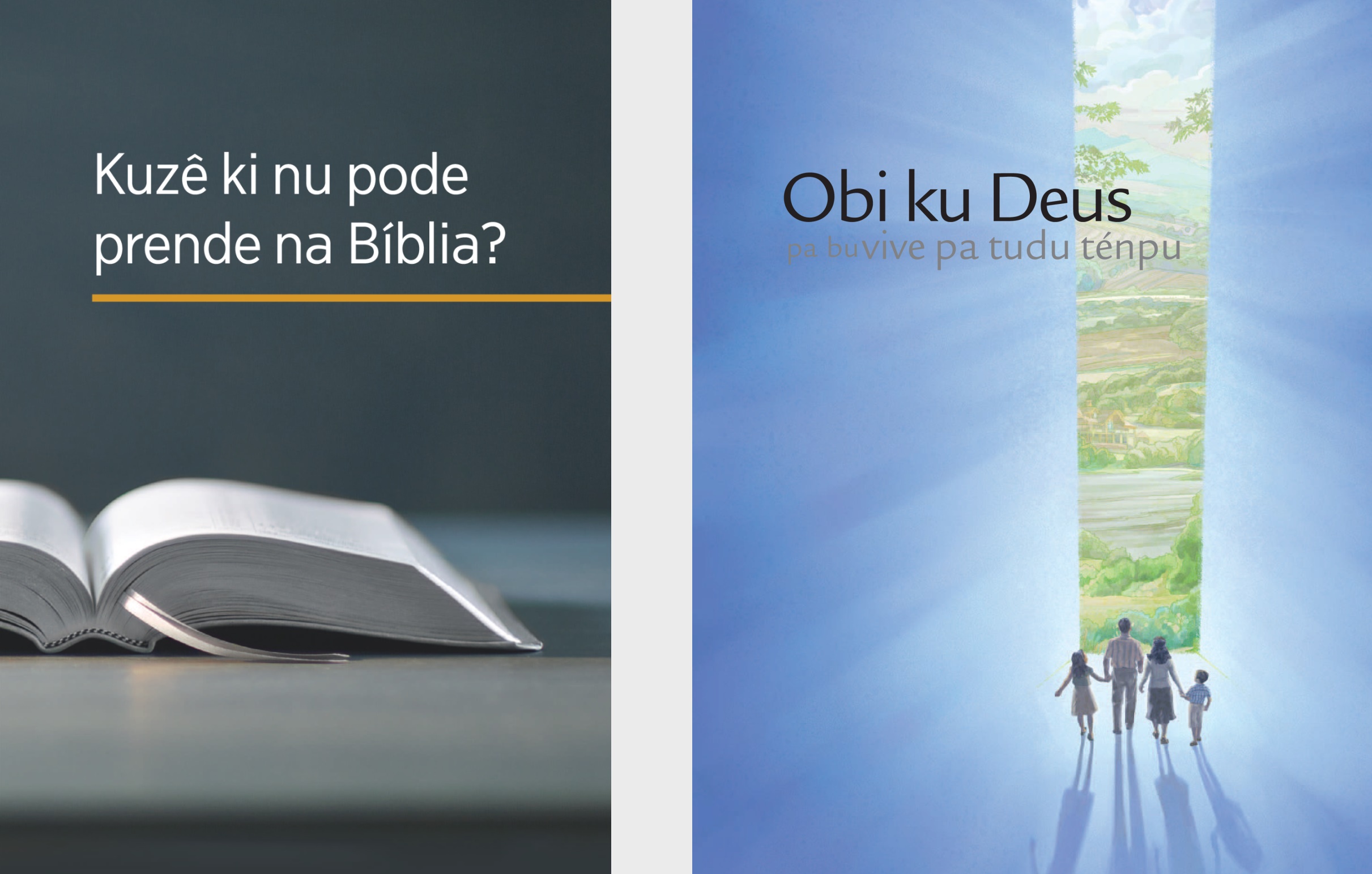 Livru ‘Kuzê ki nu pode prende na Bíblia?’ i bruxura ‘Obi ku Deus pa bu vive pa tudu ténpu’.