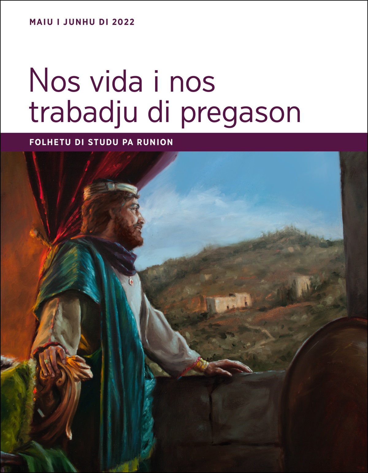 Folhetu di studu pa runion ‘Nos vida i nos trabadju di pregason’ di maiu i junhu di 2022.