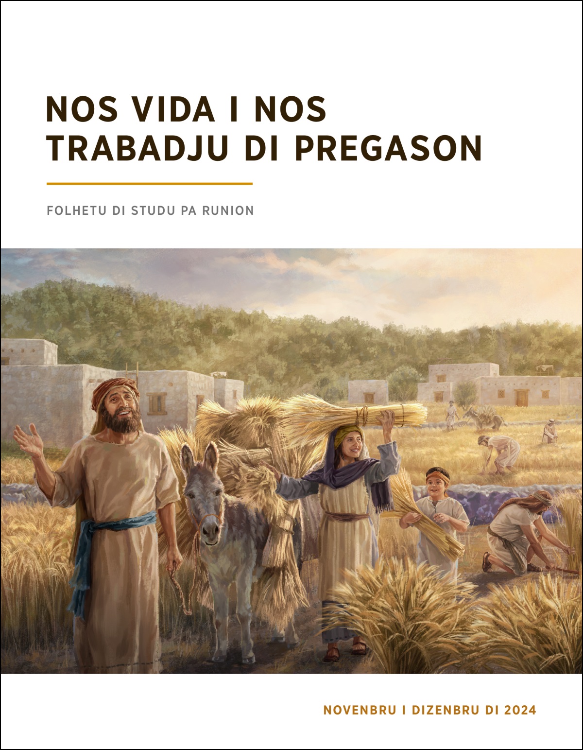Israelitas sta kontenti ta faze kodjéta di txeu trigu.