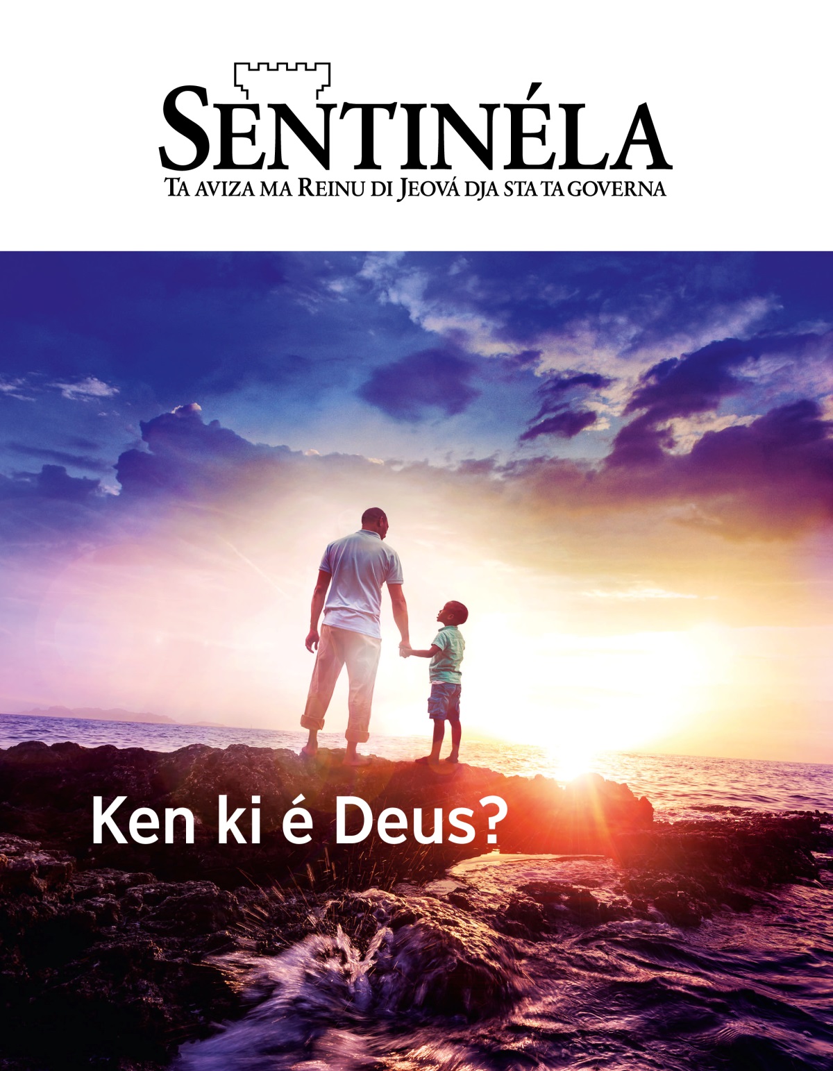 Revista Sentinéla nunbru 1 di 2019 | Ken ki é Deus?
