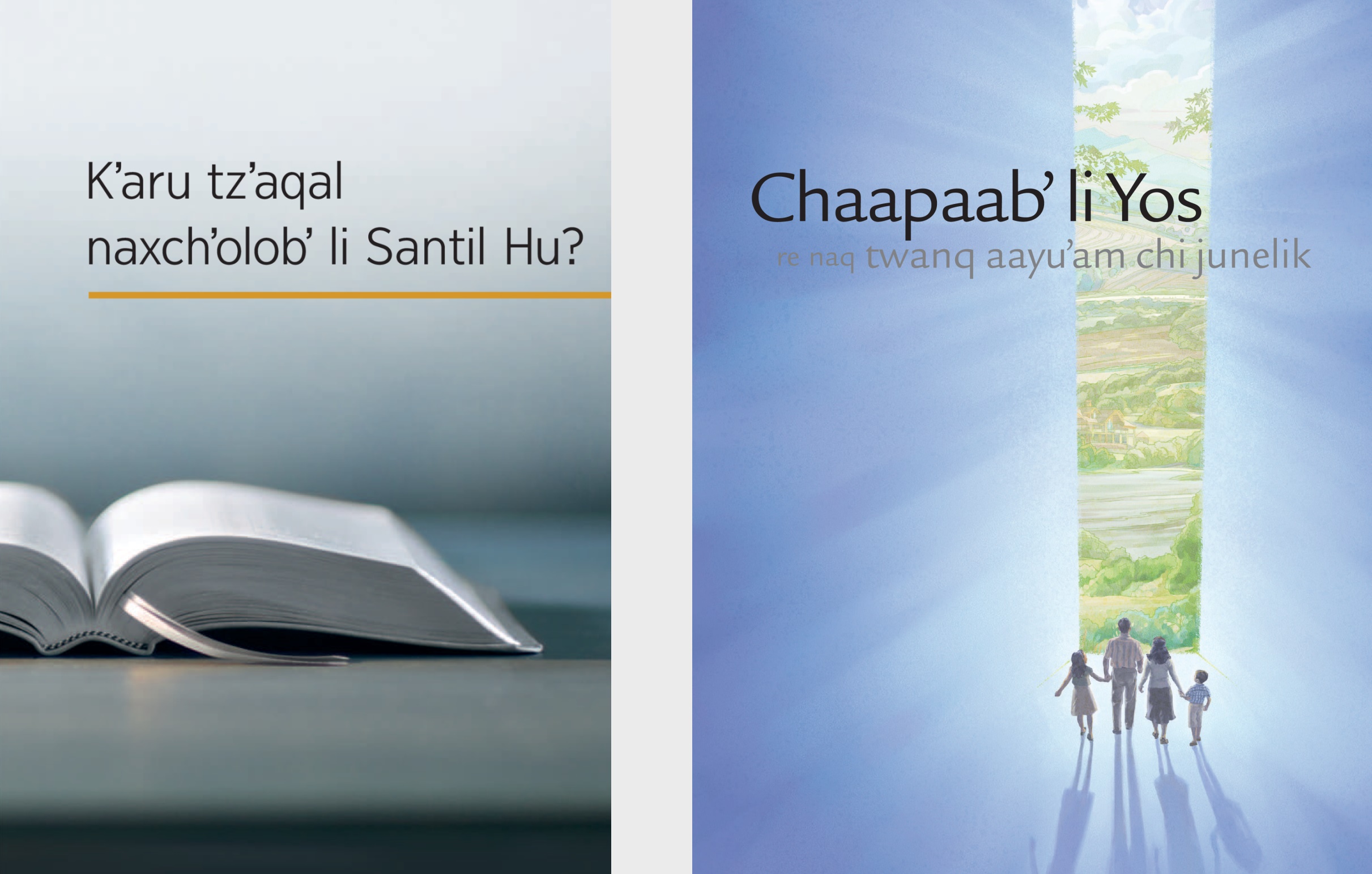 Li tasal hu «Kʼaru tzʼaqal naxchʼolobʼ li Santil Hu?» ut li folleto «Chaapaabʼ li Yos re naq twanq aayuʼam chi junelik»
