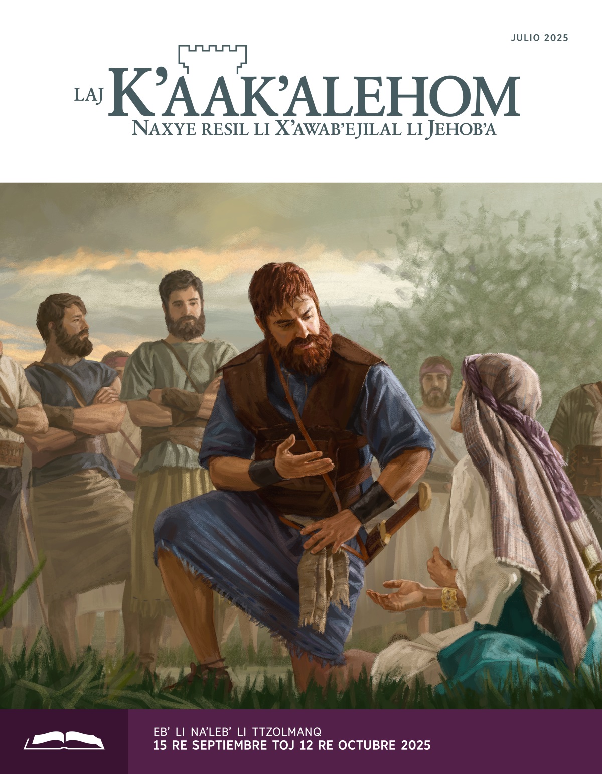 Laj David narabʼi li naxye li xʼAbigaíl chi anchal xchʼool. Ebʼ li rochbʼeen laj David yookebʼ xkaʼyankil.