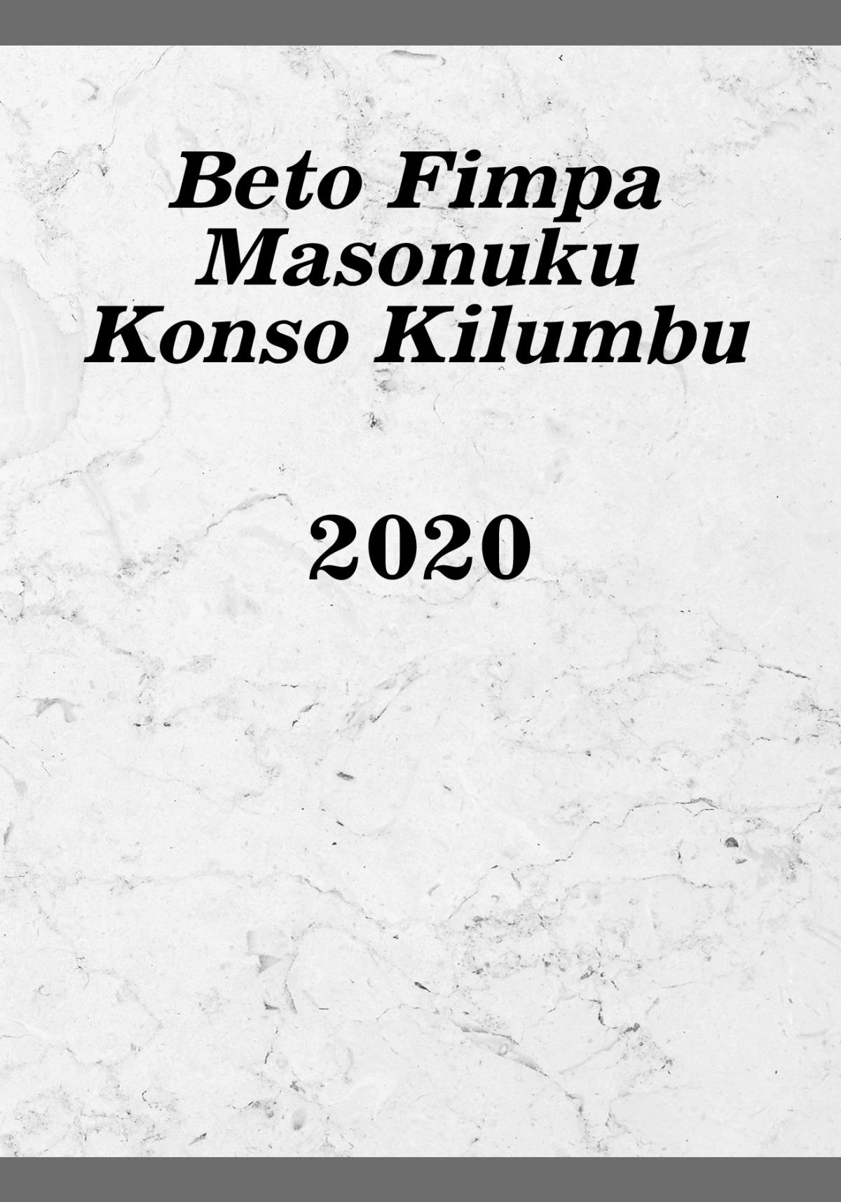 Beto Fimpa Masonuku Konso Kilumbu​—2020